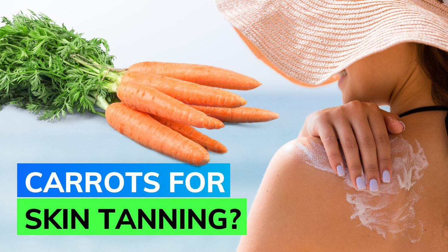 Why are carrots good for tanning?